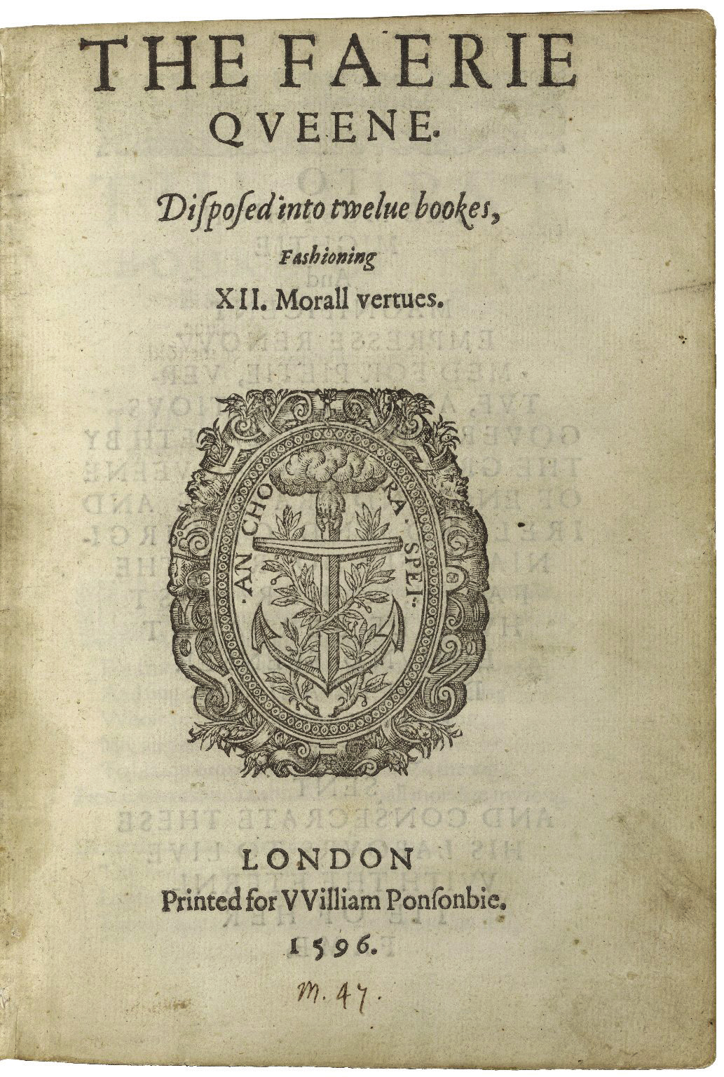 Title page of the 1596 edition of The Faerie Queene by Edmund Spenser. The title reads: "THE FAERIE QVEENE. Disposed into twelue bookes, Fashioning XII. Morall vertues." Below the title is an ornate printer's emblem featuring a torch, vines, and a Latin motto “ANCHORA SPEI” (anchor of hope). At the bottom, the publication information states: "LONDON Printed for VVilliam Ponsonbie. 1596."